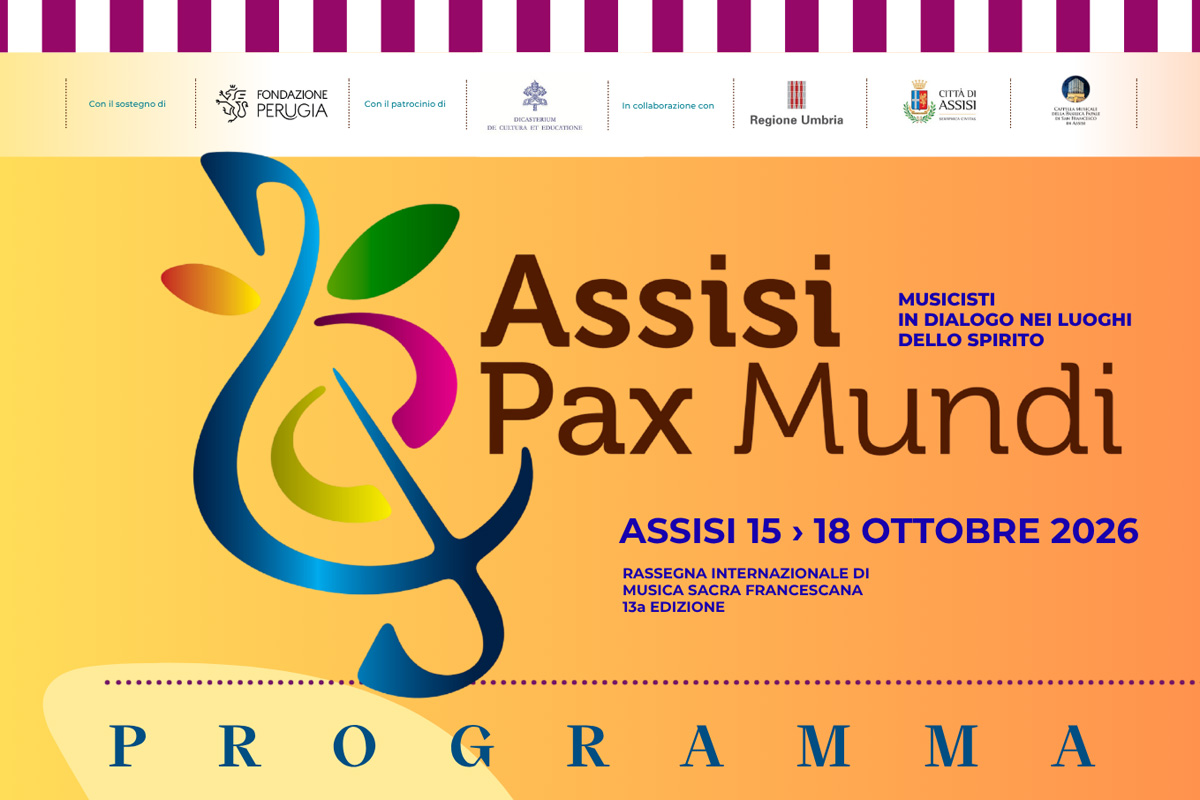 Programma Assisi Pax Mundi – 15 > 18 ottobre 2026